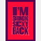 Justin Timberlake: Sexyback - Lyrics Prints.