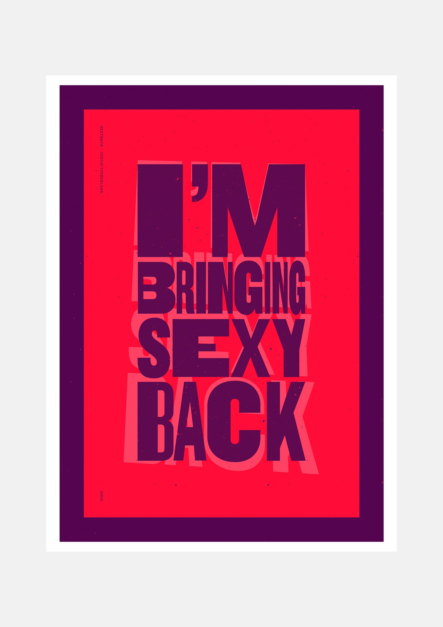 Justin Timberlake: Sexyback - Lyrics Prints.