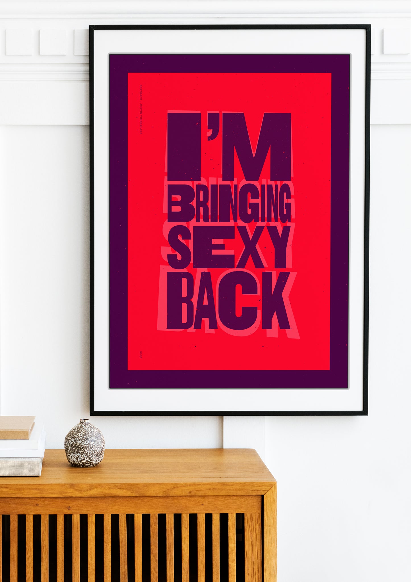 Justin Timberlake: Sexyback - Lyrics Prints.