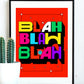 Blah Blah Blah - Quirky Quotes.